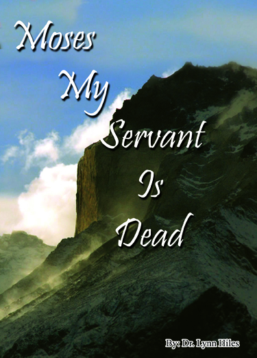 Moses My Servant Is Dead - 4 Message Audio Series